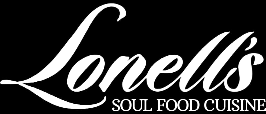 Lonell's Soul Food Cuisine, A Place of Love